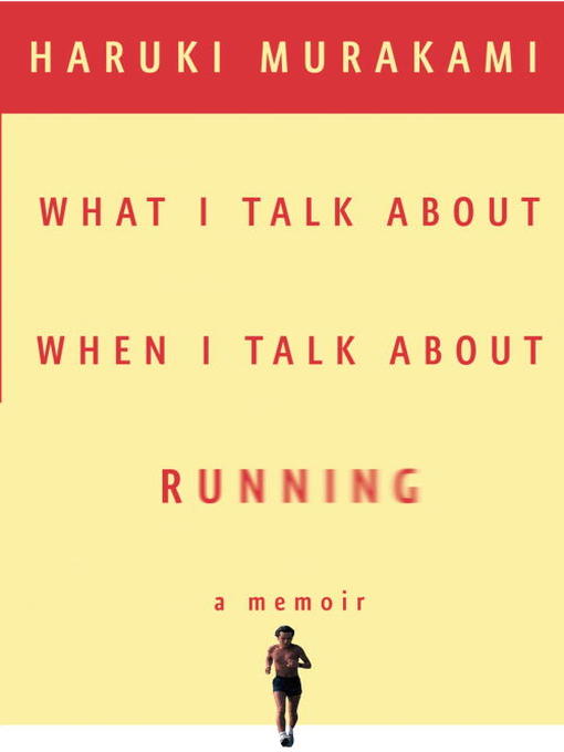 What I Talk About When I Talk About Running