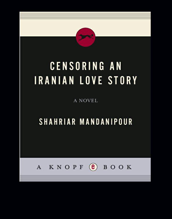 Censoring an Iranian Love Story