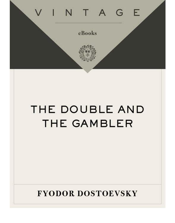 The Double and the Gambler