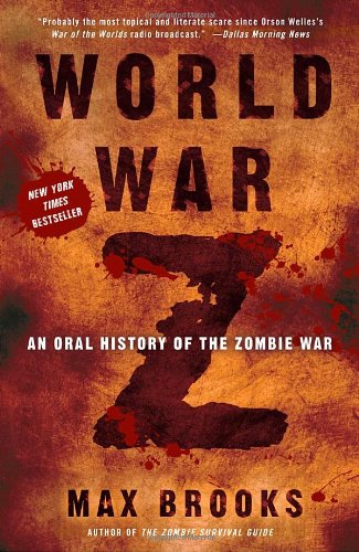 World War Z: An Oral History of the Zombie War