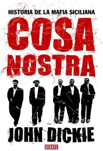 Cosa Nostra: Historia de la Mafia siciliana (Spanish Edition)