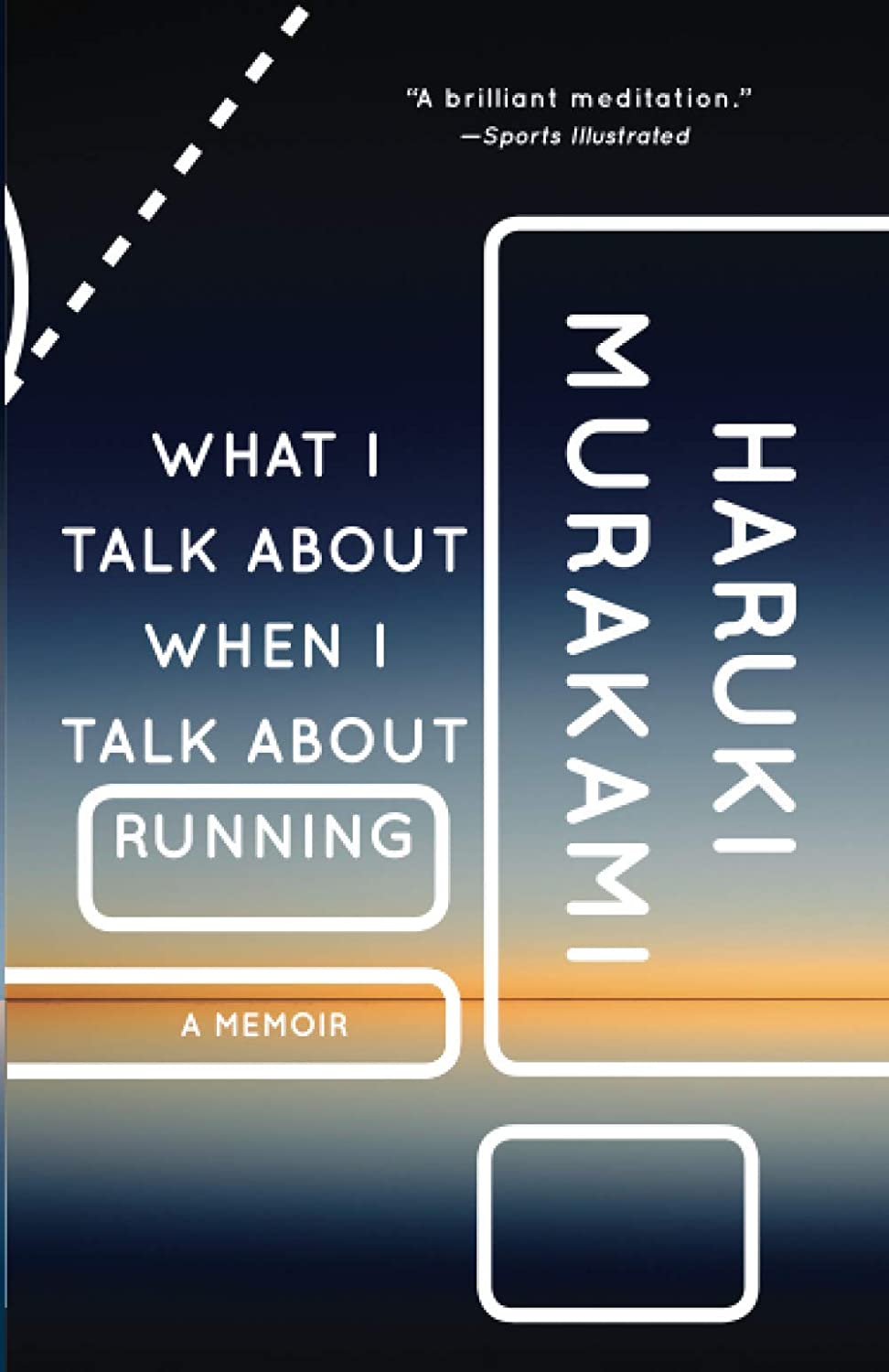 What I Talk About When I Talk About Running: A Memoir (Vintage International), Book Cover May Vary