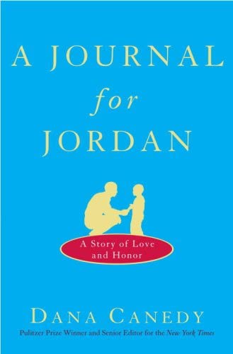 A Journal for Jordan: A Story of Love and Honor