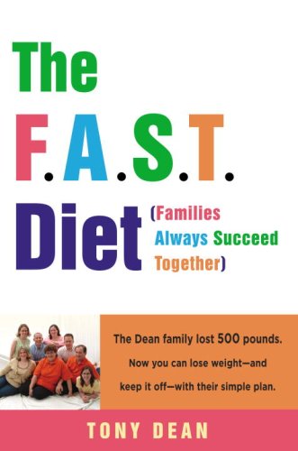 The F.A.S.T. Diet (Families Always Succeed Together)