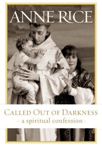 Called Out of Darkness: A Spiritual Confession