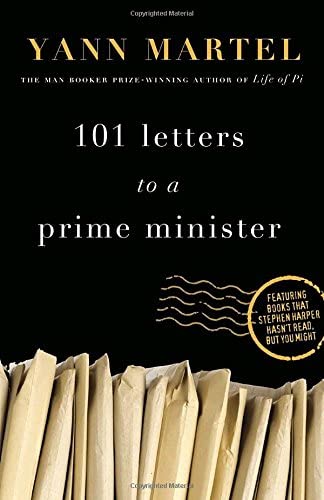 101 Letters to a Prime Minister: The Complete Letters to Stephen Harper