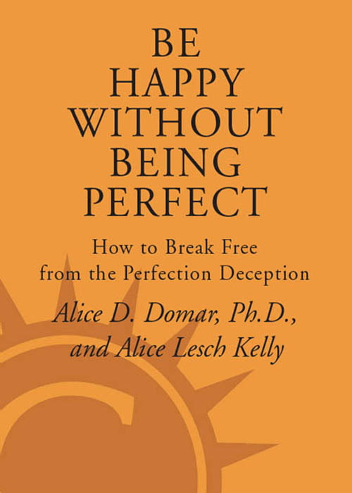 Be Happy Without Being Perfect