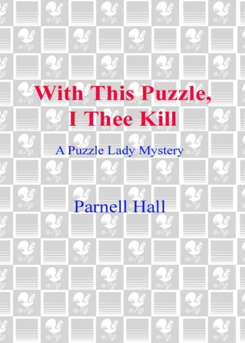 With This Puzzle, I Thee Kill