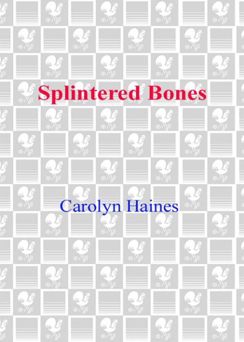 Splintered Bones