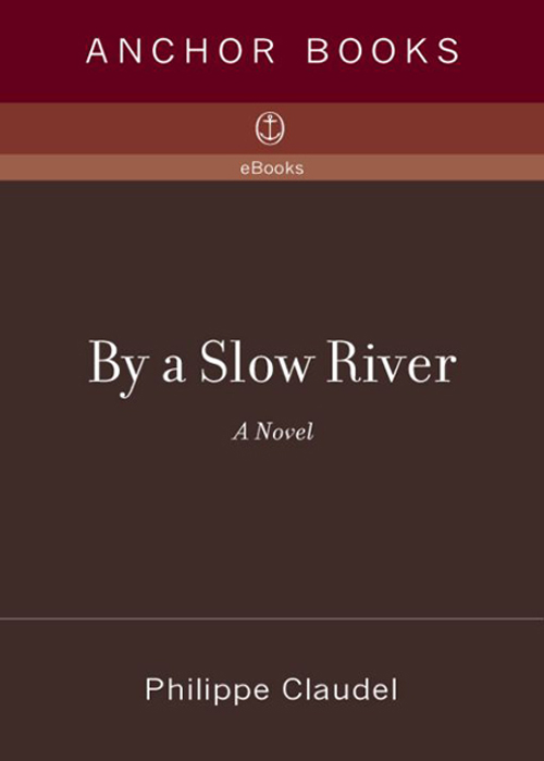 By a Slow River