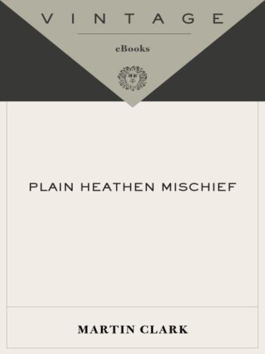 Plain Heathen Mischief