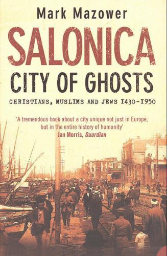 Salonica, City of Ghosts