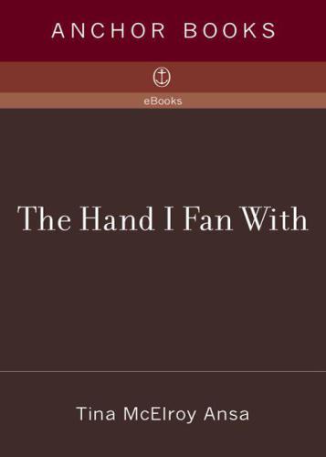 The Hand I Fan With