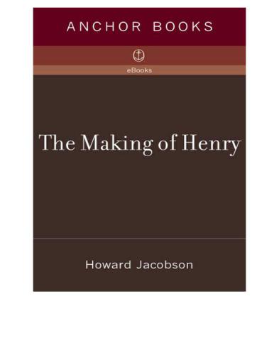 The Making of Henry