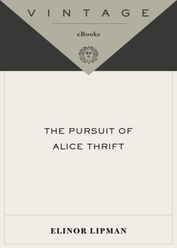 The Pursuit of Alice Thrift