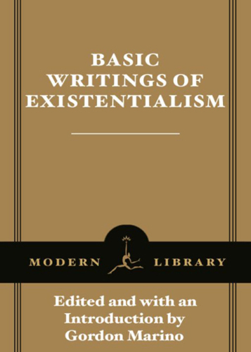 Basic Writings of Existentialism