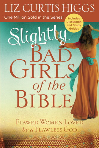 Slightly Bad Girls of the Bible