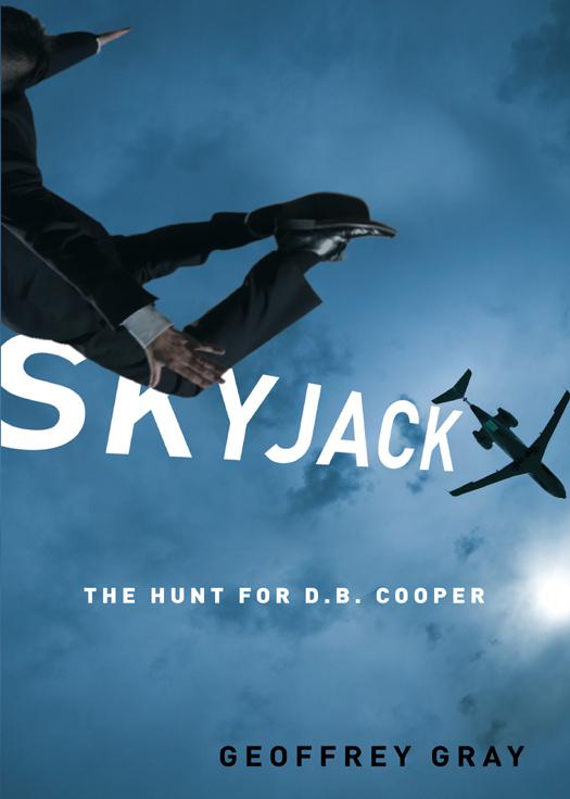 Skyjack: The Hunt for D. B. Cooper