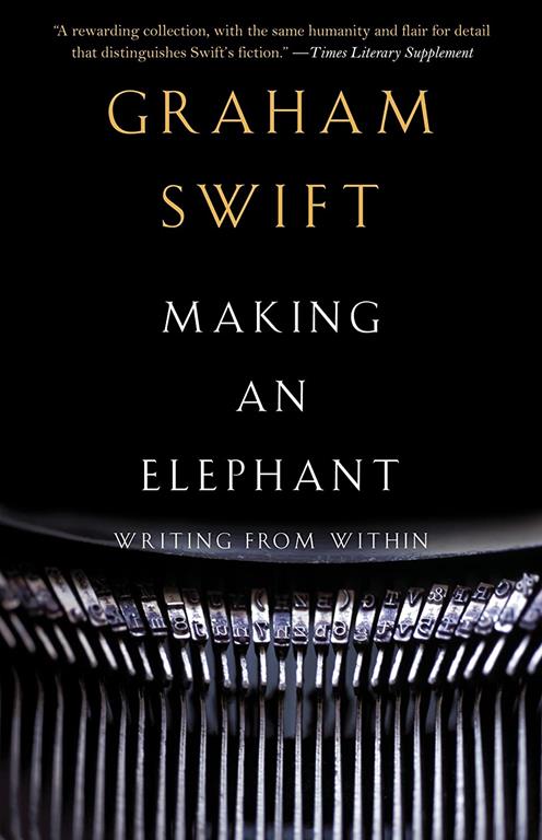 Making an Elephant: Writing from Within (Vintage International)