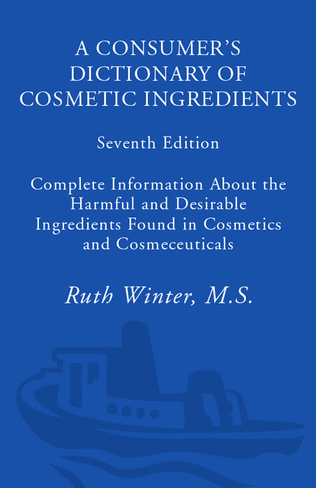 A Consumer's Dictionary of Cosmetic Ingredients