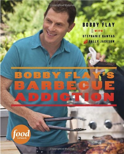 Bobby Flay's Barbecue Addiction