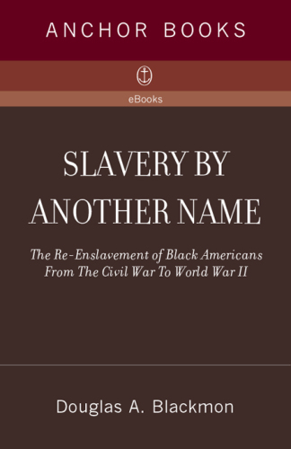 Slavery by Another Name