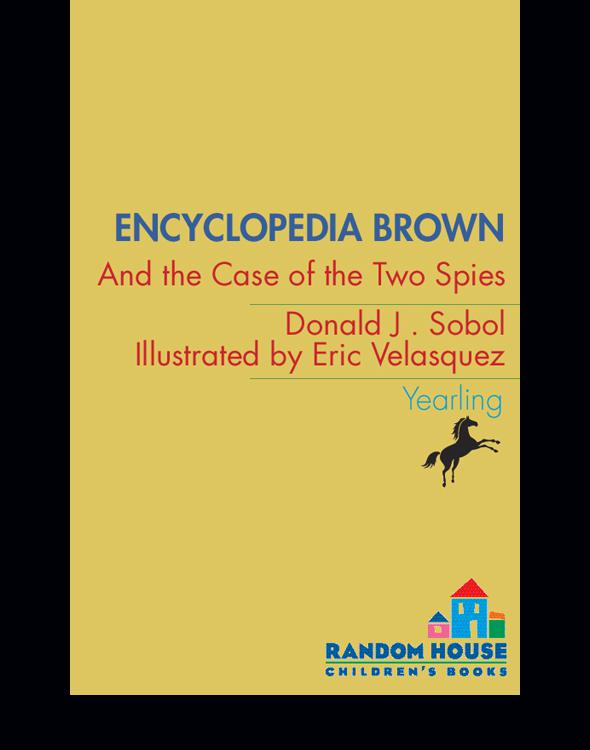 Encyclopedia Brown and the Case of the Two Spies