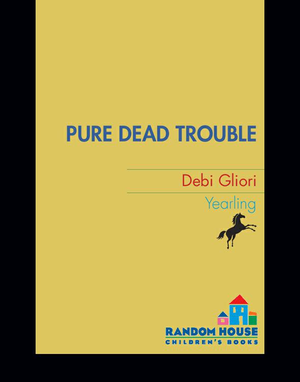 Pure Dead Trouble