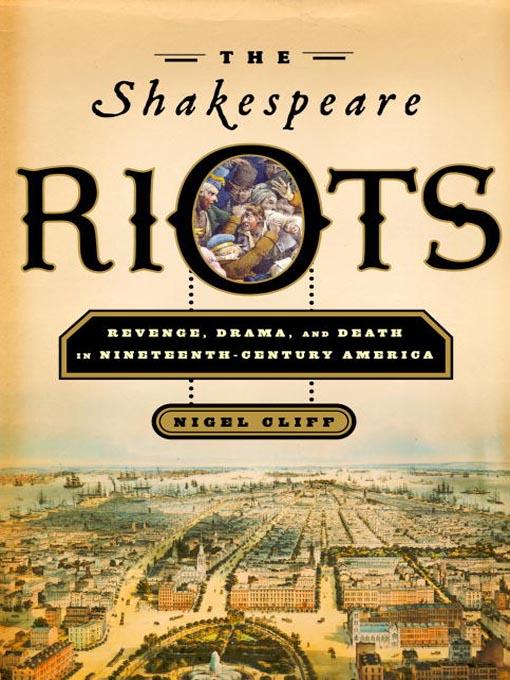 The Shakespeare Riots