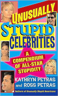 Unusually Stupid Celebrities