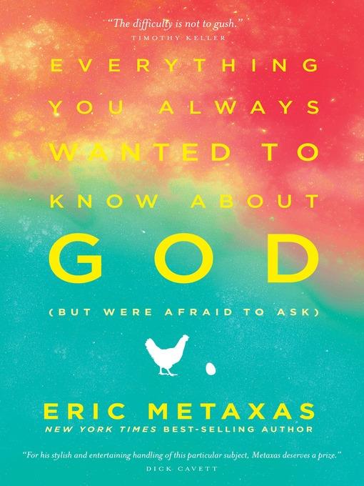 Everything You Always Wanted to Know About God (but were afraid to ask)