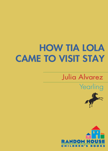 How Tía Lola Came to (Visit) Stay