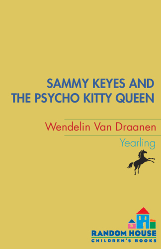 Sammy Keyes and the Psycho Kitty Queen