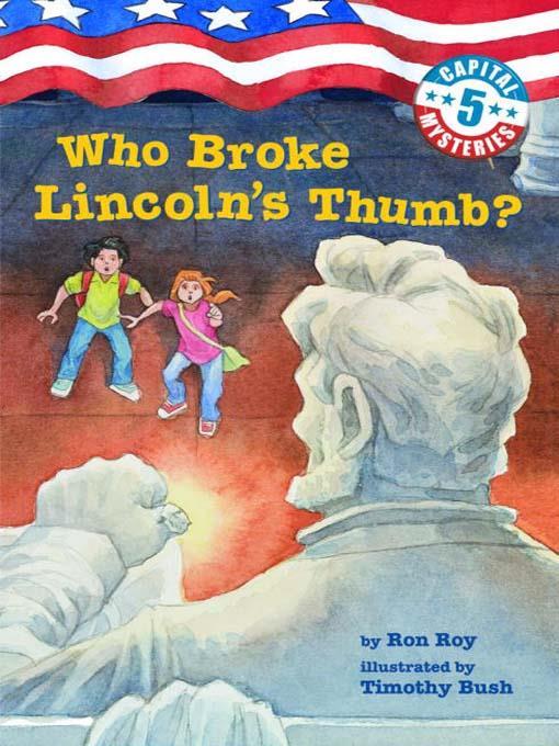 Who Broke Lincoln's Thumb?