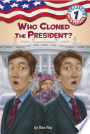 Who Cloned the President?