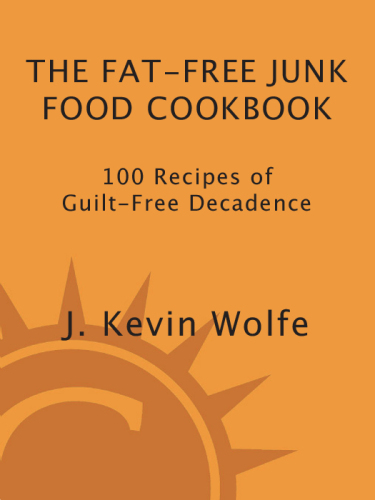 The Fat-free Junk Food Cookbook