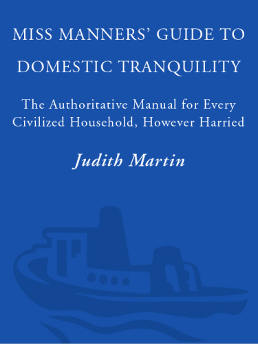 Miss Manners' Guide to Domestic Tranquility