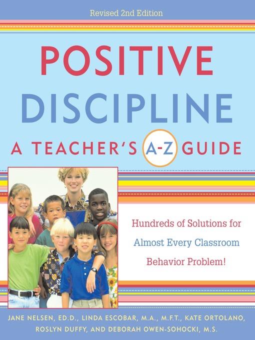 A Teacher's A-Z Guide: Hundreds of Solutions for Almost Every Classroom Behavior Problem!