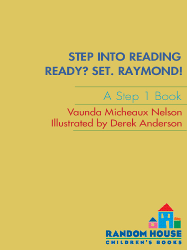 Ready? Set. Raymond!