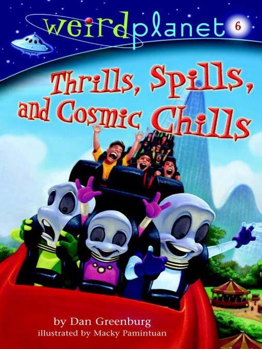 Thrills, Spills, and Cosmic Chills