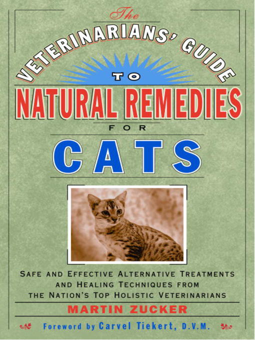 The Veterinarians' Guide to Natural Remedies for Cats