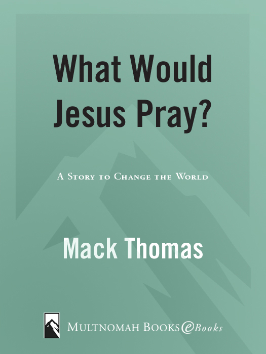 What Would Jesus Pray?