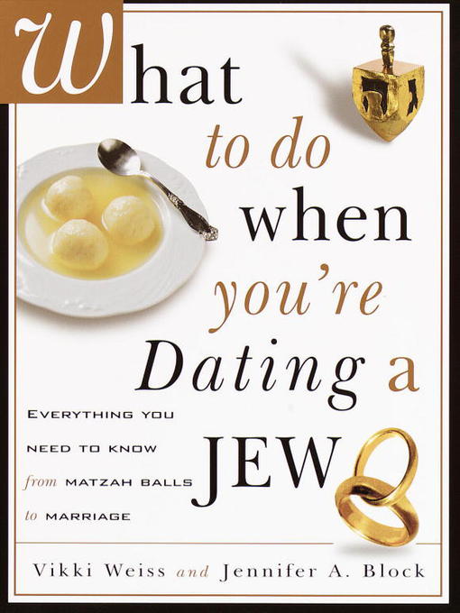 What to Do When You're Dating a Jew