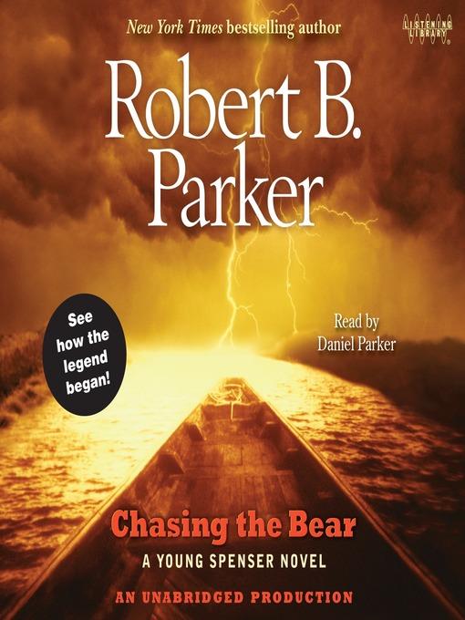 Chasing the Bear: A Young Spenser Novel