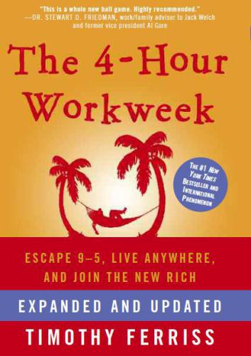 The 4-Hour Workweek, Expanded and Updated