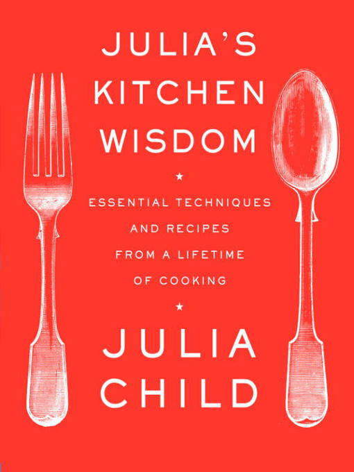 Julia's Kitchen Wisdom