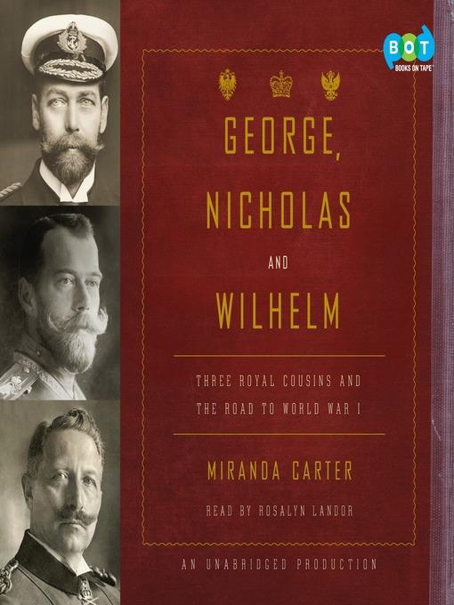 George, Nicholas and Wilhelm