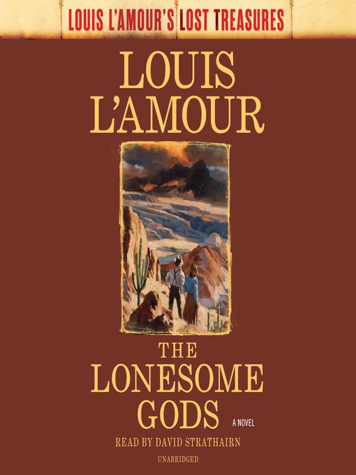 The Lonesome Gods (Louis L'Amour's Lost Treasures)