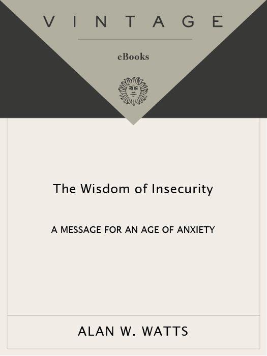 The Wisdom of Insecurity