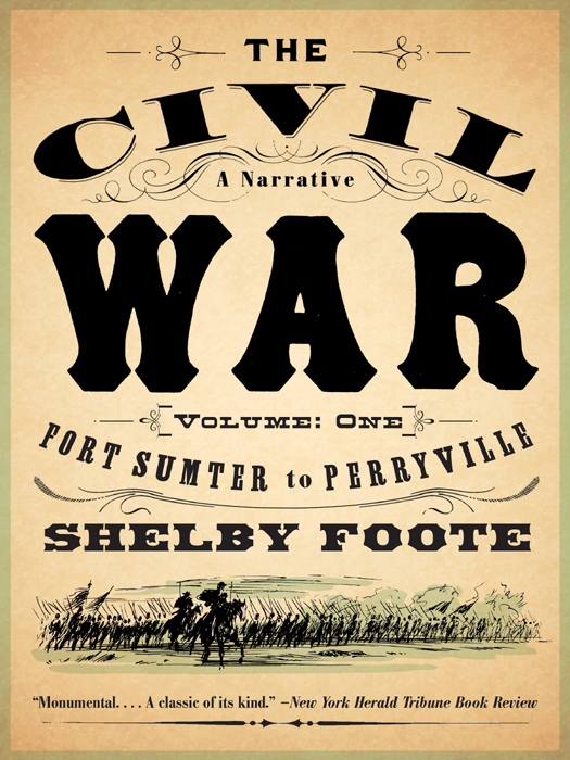 The Civil War: A Narrative, Volume 1